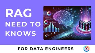 RAG Need to Knows for Data Engineers