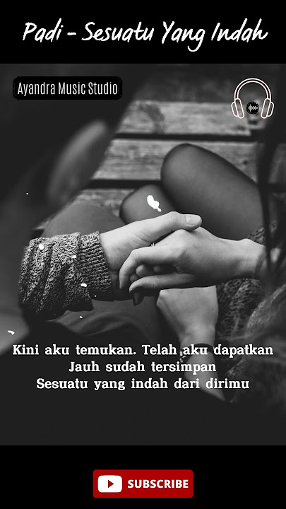 Padi - Sesuatu Yang Indah [Lyric]