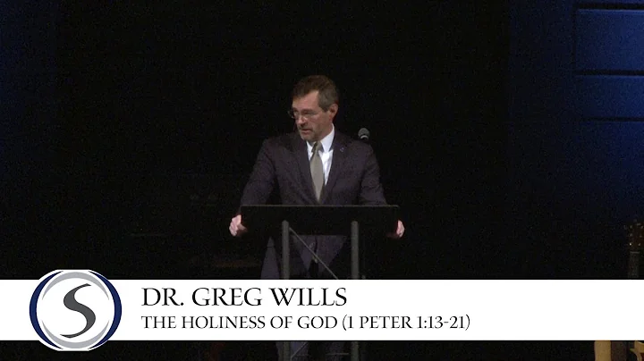Dr Greg Wills - The Holiness of God