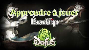 TUTO COMPLET ECAFLIP DOFUS UNITY