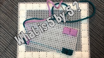 🟩 What Is A 5 by 5? | Tutorial | Plastic Canvas