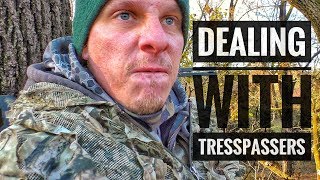 Dealing with Trespassers