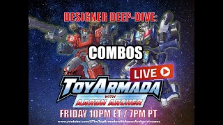 Toy Armada Friday night LIVE: Combo modes