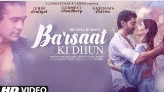 Barsaat Ki Dhun Video Song : Jubin Nautiyal | Karishma Sharma | Gurmeet Choudhary | New Hindi Songs