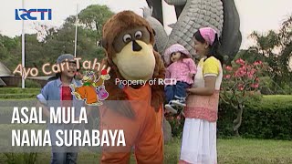 AYO CARI TAHU - Asal Mula Nama Surabaya
