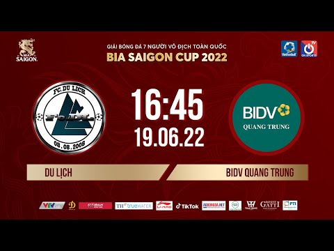 🔴Trực tiếp: DU LỊCH – BIDV QUANG TRUNG l GIẢI BÓNG ĐÁ 7 NGƯỜI VÔ ĐỊCH TOÀN QUỐC BIA SAIGON CUP