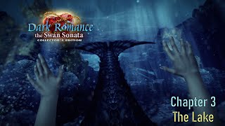 Let's Play - Dark Romance 3 - The Swan Sonata - Chapter 3 - The Lake