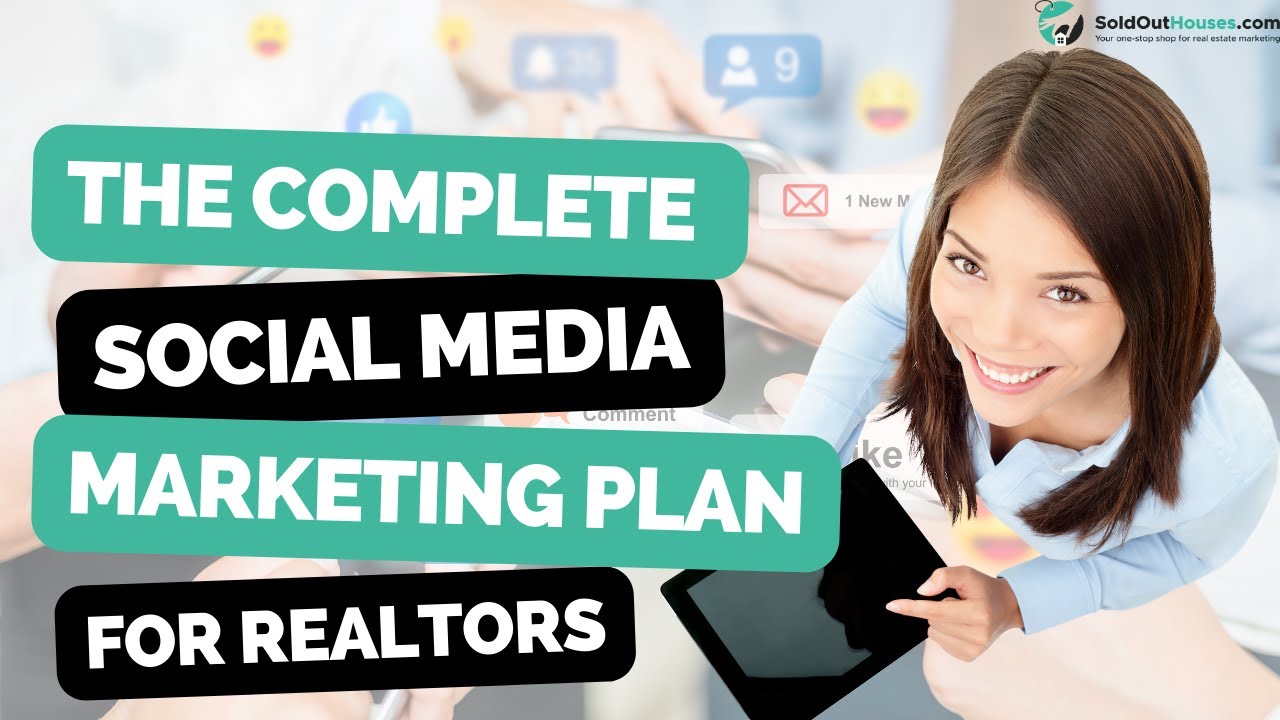 Complete Social Media Marketing Plan for Real Estate Agents - YouTube