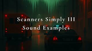 Scanners Simply III | Authentic Police, Fire & EMS Radio Scanner Sounds