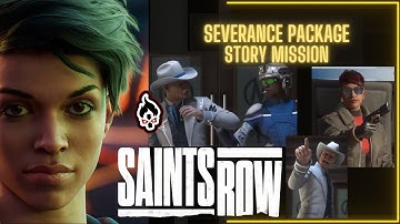Saints row 2022 Reboot | Story mission - Severance Package | gameplay walkthrough