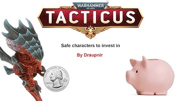 Draupnir talks about the safest characters to invest in Tacticus