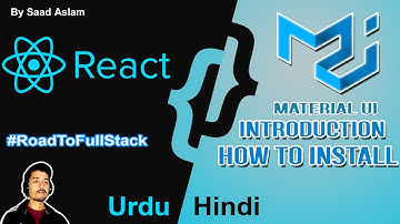 What is MATERIAL UI | Introduction to Material UI with React Js | Urdu / Hindi by Saad Aslam