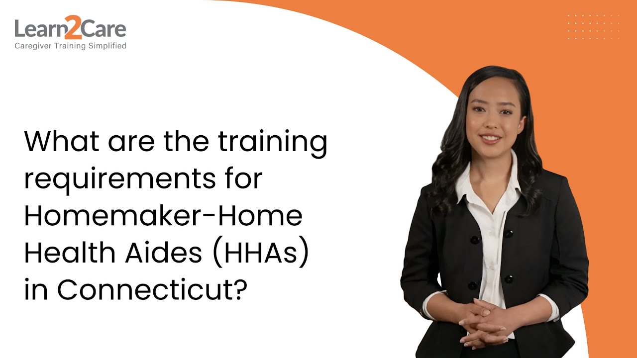 What are the training requirements for Homemaker-Home Health Aides ...