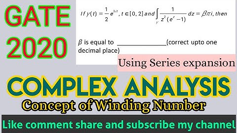 GATE 2020 || COMPLEX ANALYSIS || [ Integration ] || Concept of Winding Number ||