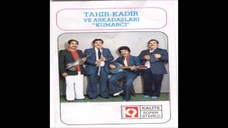 Tulum - Tahir Kadir Ve Arkadaşları