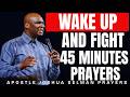 WAKE UP AND FIGHT 45 MINUTES EARLY MORNING PRAYER TO SET YOUR DAY ON FIRE FOR GOD | JOSHUA SELMAN