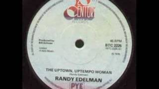 Video thumbnail of "Randy Edelman - The Uptown , Uptempo Woman"