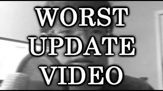 WORST UPDATE VIDEO