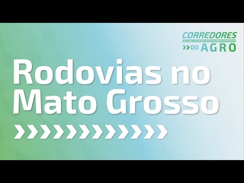 Pavimentação da BR-158 vai melhorar a logística em Mato Grosso | Corredores do Agro #4 | Canal Rural