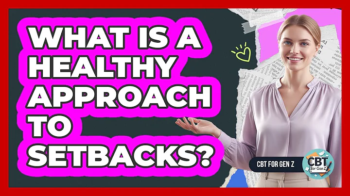 What Is A Healthy Approach To Setbacks?