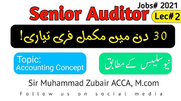 Senior auditor preparation in 30 days lecture 02 by Muhammad zubair