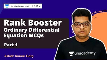 Rank Booster Series | Ordinary Differential Equation MCQs Part 1 | Ashish Garg |Unacademy LiveIITJAM