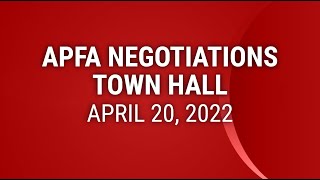 Negotiations Town Hall - April 20, 2022