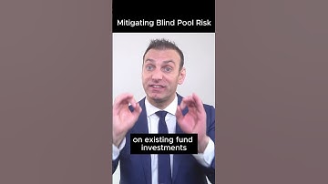 Mitigating Blind Pool Risk