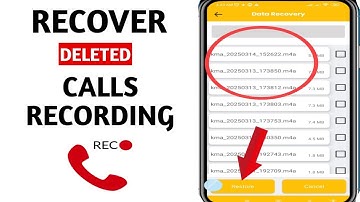 How to Recover Deleted Calls Recording 2025 | Recover Call Recording 