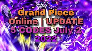 Grand Piece Online | UPDATE 5 OP CODES (July 2 2022)