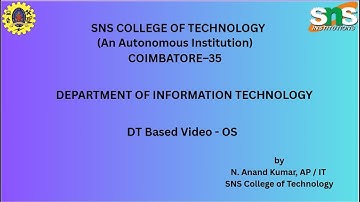 DT Based Video - Hardware Module Integration| Operating Systems | SNS Institutions