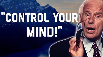 Unlock the Secrets to Mastering Your Mind for Unstoppable Success - Jim Rohn