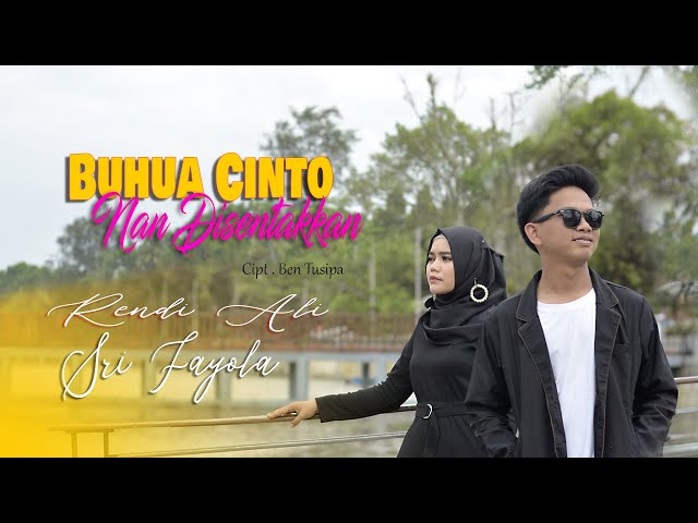 LAGU MINANG TERBARU 2021|BUHUA CINTO NAN DISENTAKKAN- RENDI ALI ft SRI FAYOLA(Official Music Video) class=