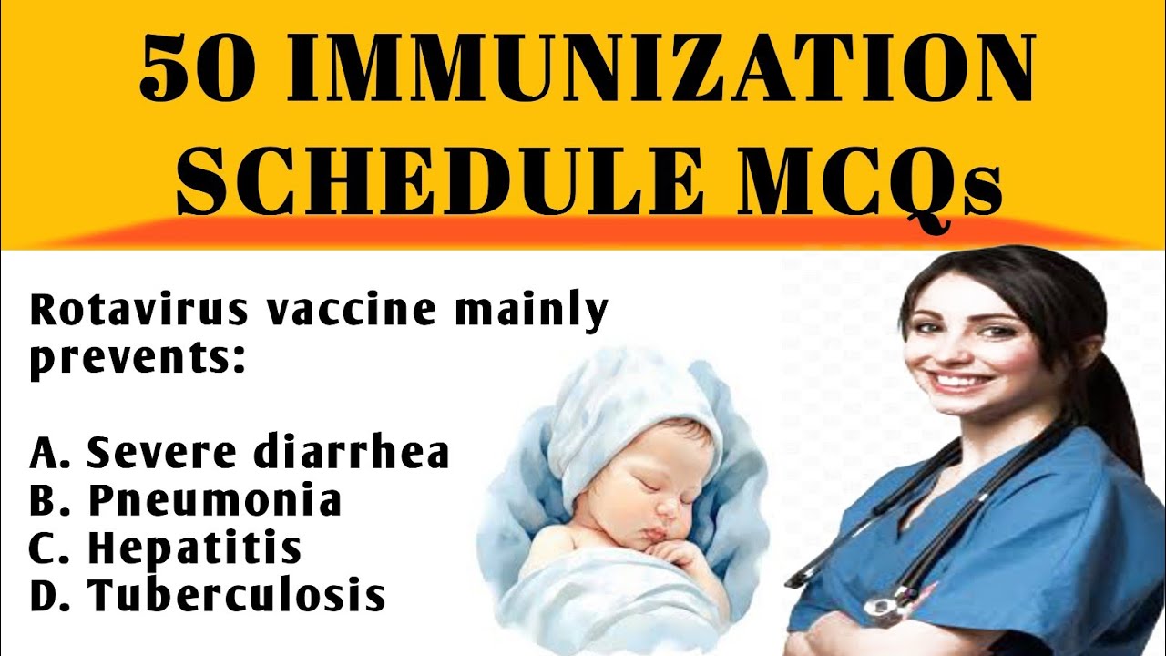 50 Immunization Schedule MCQs | NCLEX RN, DHA, HAAD, MOH, UK CBT, Prometric Nursing Exam Questions