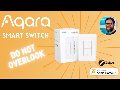 Aqara Smart Light Switch - Up your Homekit game