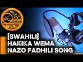 HAKIKA WEMA NAZO FADHIli BY TUSHDEH LATEST MASHUP HAKIKA WEMA NAZO FADHIli BY TUSHDEH LATEST MASHUP