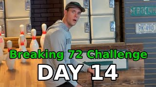 DAY 14: Breaking 72 Challenge (Big Putts)