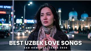 Best Uzbek Love Songs 2026 ❤️ | Sad Romance, Tears & Deep Emotional Ballads screenshot 4