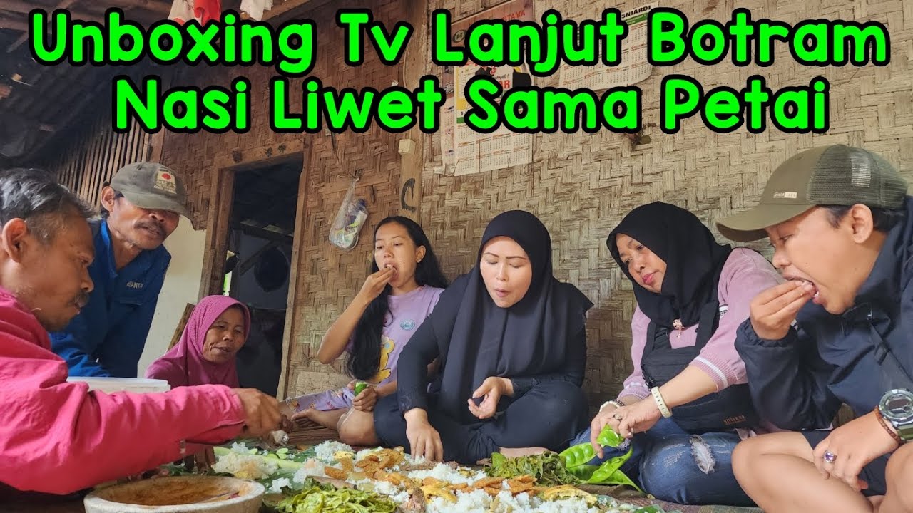 Unboxing TV Dan Paket Lanjut Botram Nasi Liwet Makan Di Atas Daun Pisang Bersama Ibu Hj Iyun