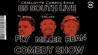The 85 South Live Comedy Show Charlotte - DC Young Fly Karlous Miller Chico Bean and Darren Brand