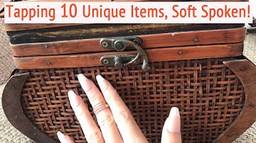 ASMR * 10 Unique Items!! * Fast Tapping & Scratching * Soft Spoken * ASMRVilla