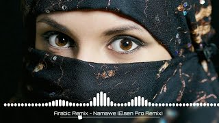 Arabic remixes - Namawe(Elsen pro remix) Resimi