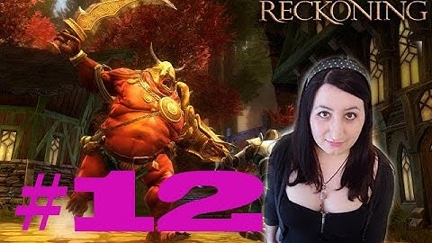 Kingdoms Of Amalur Reckoning Gameplay Walkthrough Part 12 Song Of Sir Sagrell 2/2