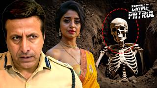 5 साल बाद खुला इस खौफनाक अपराध का राज | Crime Patrol | True Crime