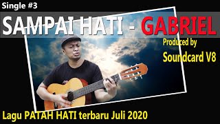 LAGU POP INDONESIA TERBARU JULI 2020 - SAMPAI HATI (LAGU CIPTAAN SENDIRI)