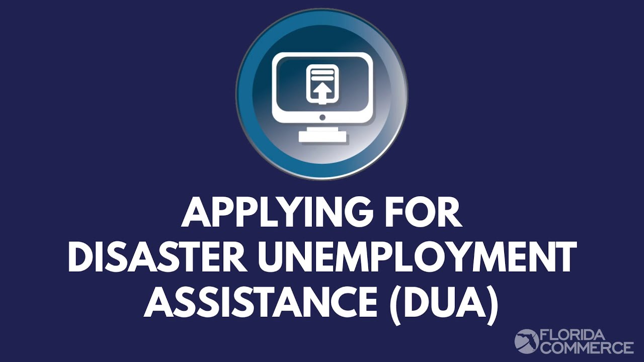 Applying to Disaster Unemployment Assistance DUA