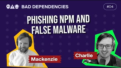Phishing Attacks on NPM, Accidental Stylus Removal and Aikido Safe Chain: Bad Dependencies Episode 4