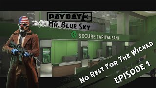 PAYDAY 3 - No Rest For The Wicked /// STEALTH + OVK difficulty