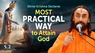 MOST Practical Way to Attain God   Shree Krishna Declares in Gita 5.2 | Swami Mukundananda