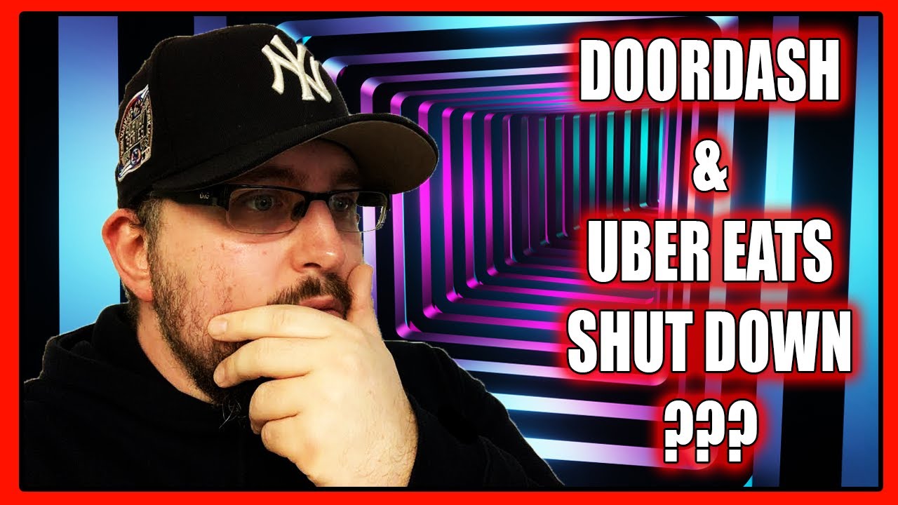DoorDash And UBER EATS Getting SHUT DOWN Because WHY YouTube doordash-and-uber-eats-getting-shut-down-because-why-youtube